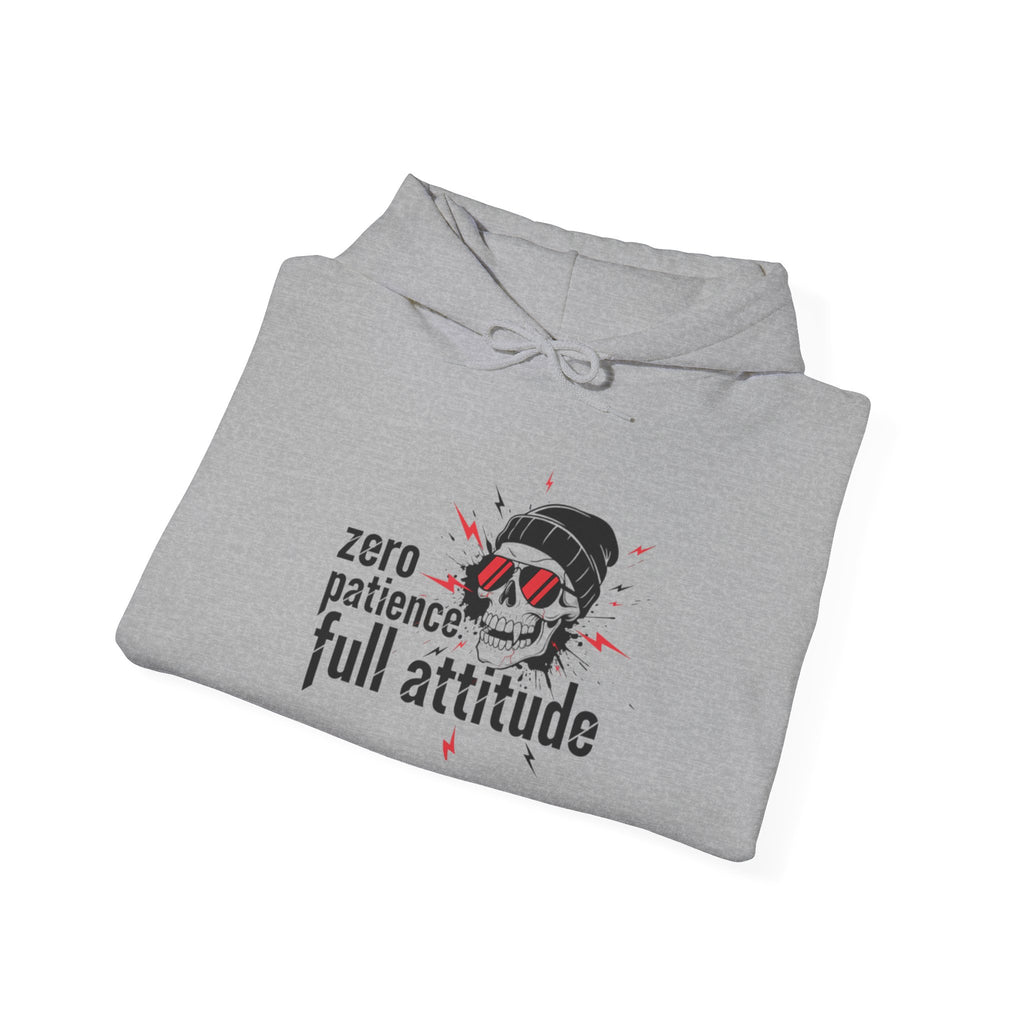 "Zero Patience, Full Attitude" Hoodie — Bold Graphic Quote Sweatshirt