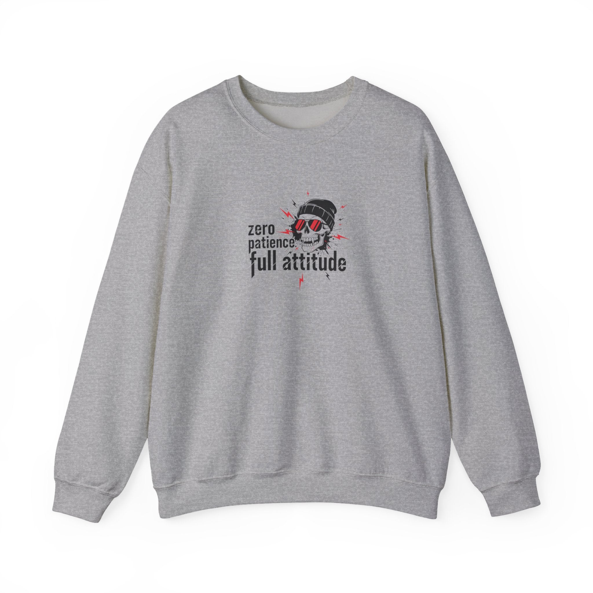 Crewneck Sweatshirt — "Zero Patience, Full Attitude" Skull Graphic