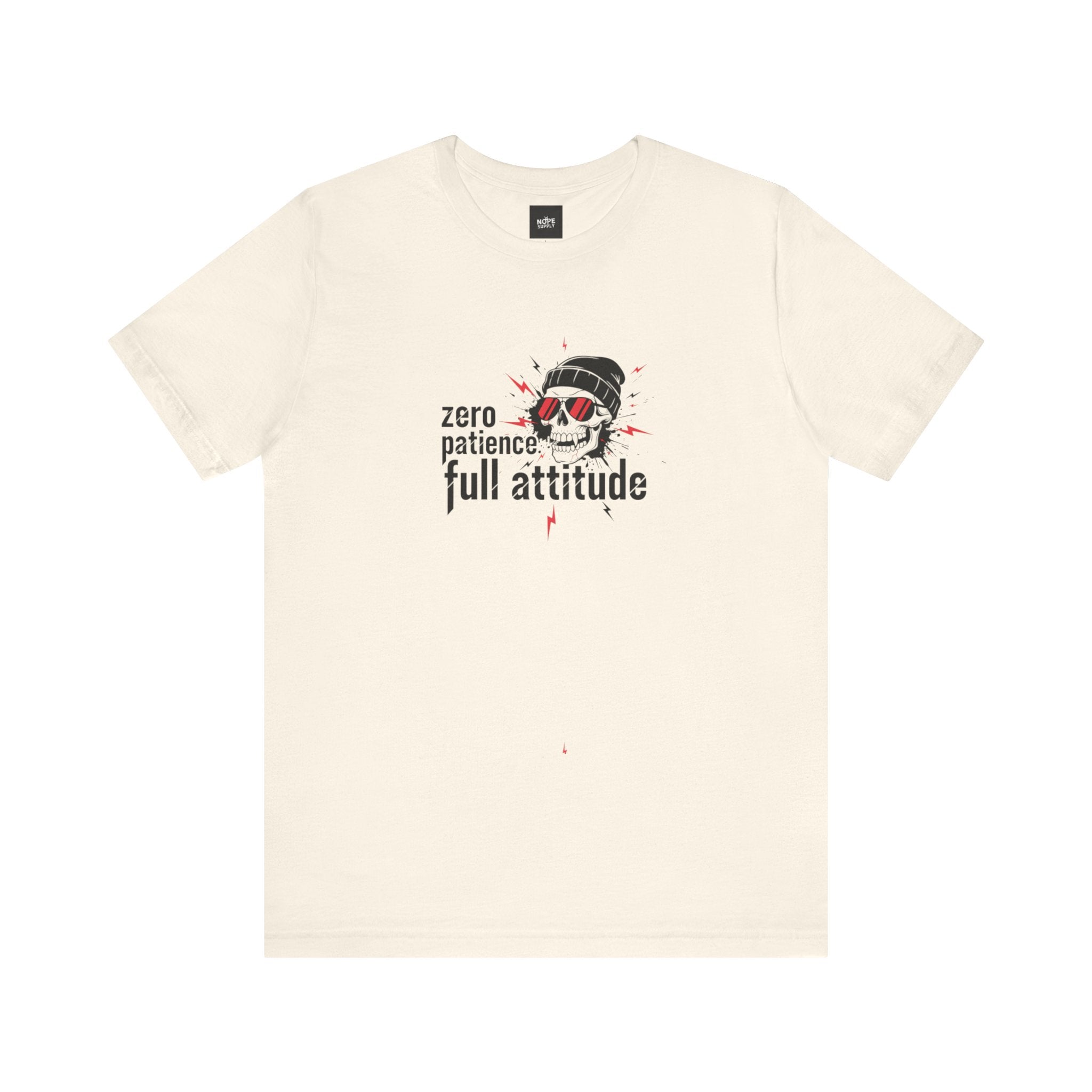 "Zero Patience, Full Attitude" Skull Tee — Graphic Attitude T-Shirt