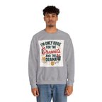 Holiday Sweatshirt — "I'm Only Here for the Presents and the Drama" Christmas Crewneck