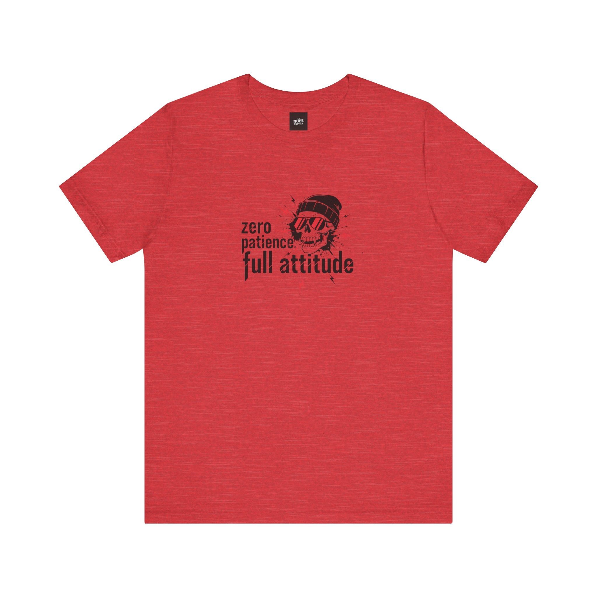 "Zero Patience, Full Attitude" Skull Tee — Graphic Attitude T-Shirt