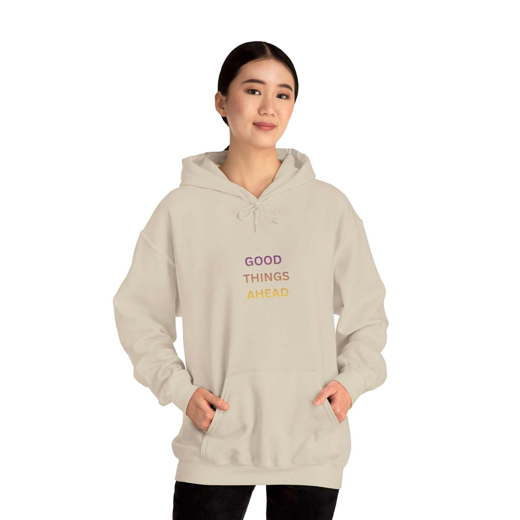GOOD THINGS AHEAD hoodies positive quote hoodies for everyday comfort and style