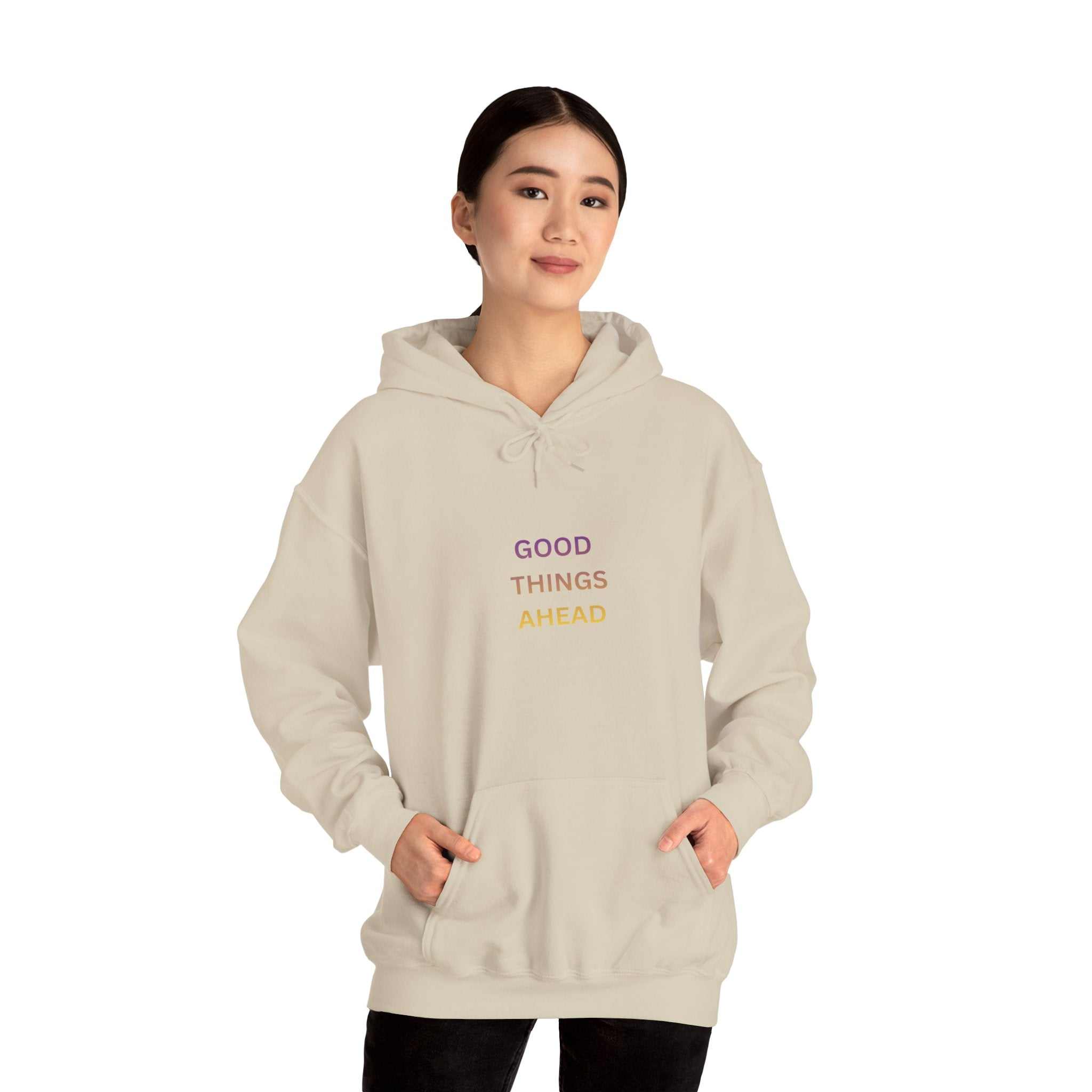 GOOD THINGS AHEAD hoodies positive quote hoodies for everyday comfort and style