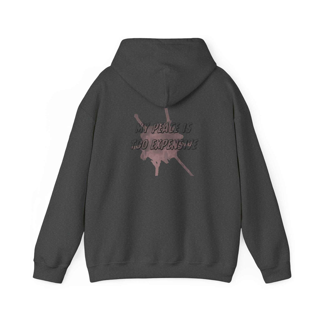 hoodies for men and women MY PEACE IS TOO EXPENSIVE HoodieFor those who choose calm.Product features- Medium-heavy 50/50 cotton-poly fabric (8 oz/yd²) for warmth and durability- Kangaroo pouch pocket to keep hands warm and NOPE SUPPLY