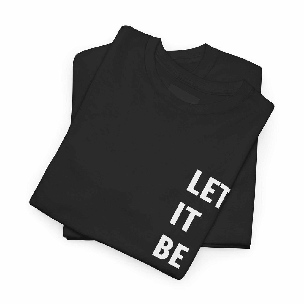 custom t shirts LET IT BE TeeUnbothered vibes only. Wear it. Live it. Let it be.Product features- Shoulder tape stabilizes the back and prevents stretching- Tubular knit design reduces fabric waNOPE SUPPLY