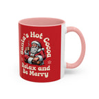 Santa Hot Cocoa Accent Coffee Mug — "Santa's Hot Cocoa Relax and Be Merry" Holiday Mug (11/15oz)