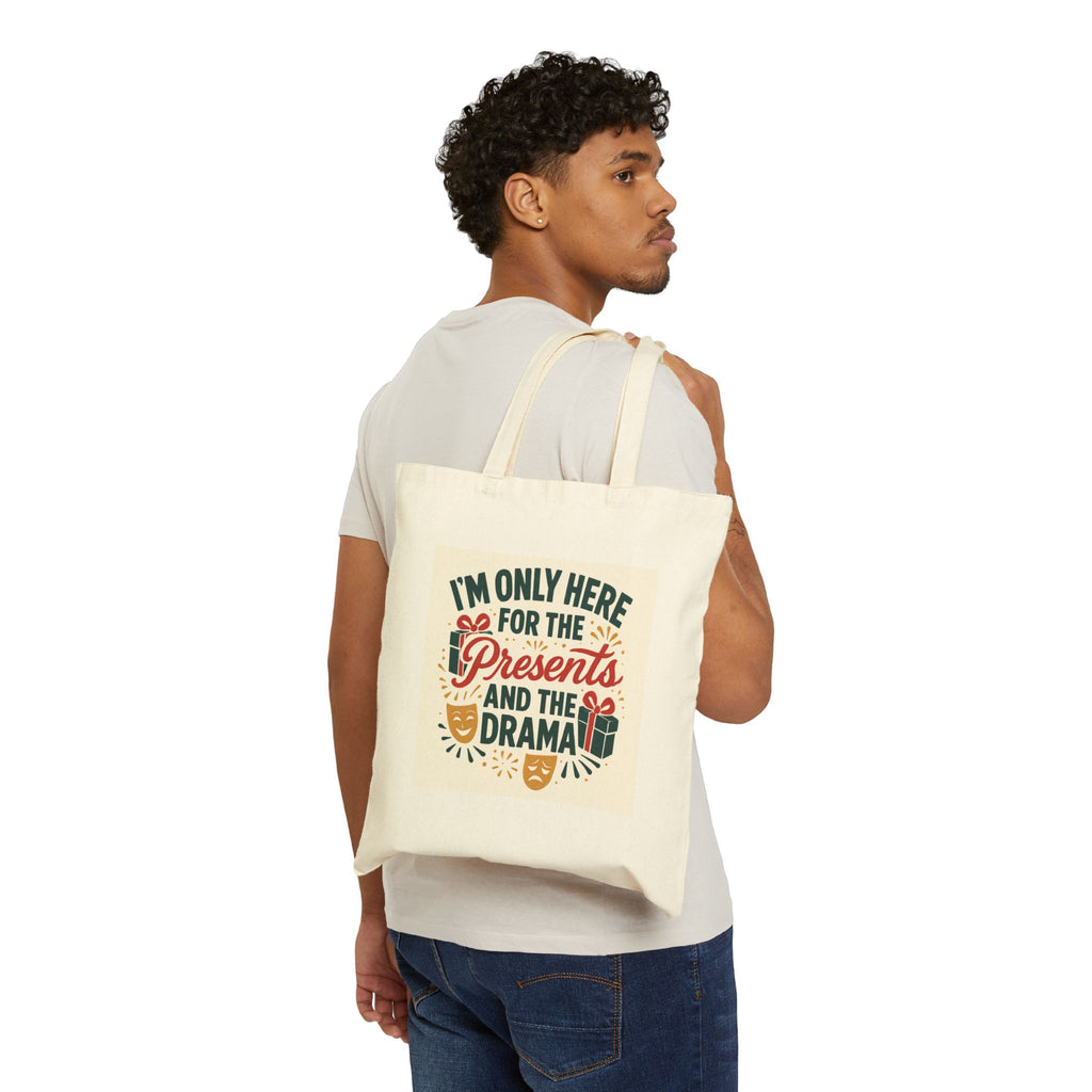 Tote Bag — “I’m Only Here for the Presents and the Drama” Holiday Gift Tote