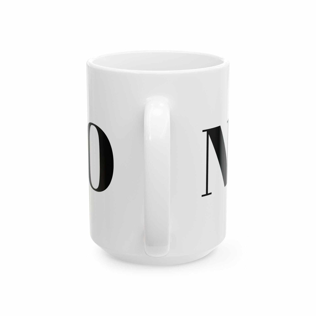 custom mugs NO MugMinimalist design, maximum attitude. Product features- Made from glossy ceramic for a sleek finish.- Bright, vibrant colors that ensure your designs pop.- MicrowaveNOPE SUPPLY
