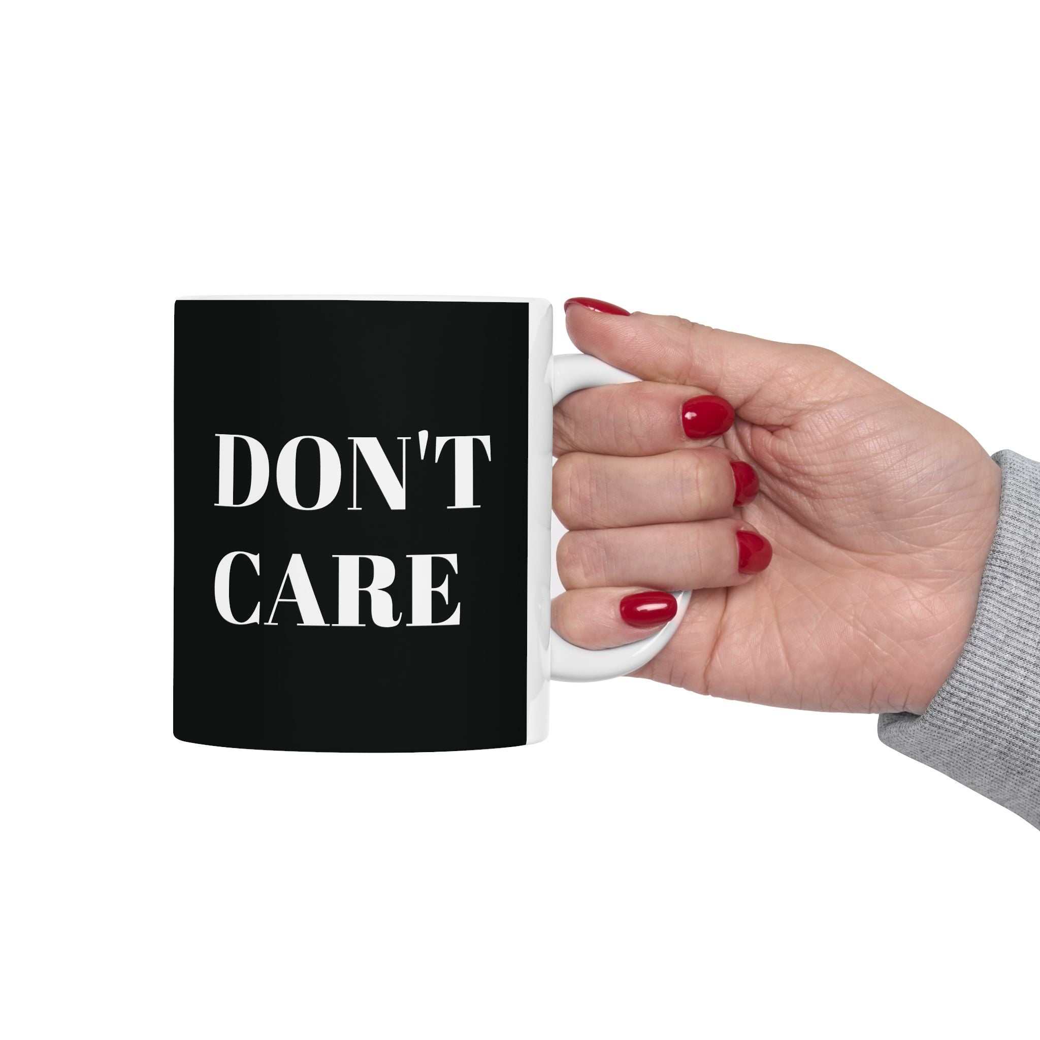 DON'T CARE Mug custom mugs