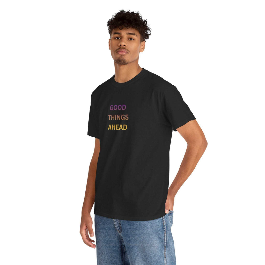 Model wearing GOOD THINGS AHEAD t shirts - minimalist inspirational design