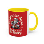 Santa Hot Cocoa Accent Coffee Mug — "Santa's Hot Cocoa Relax and Be Merry" Holiday Mug (11/15oz)