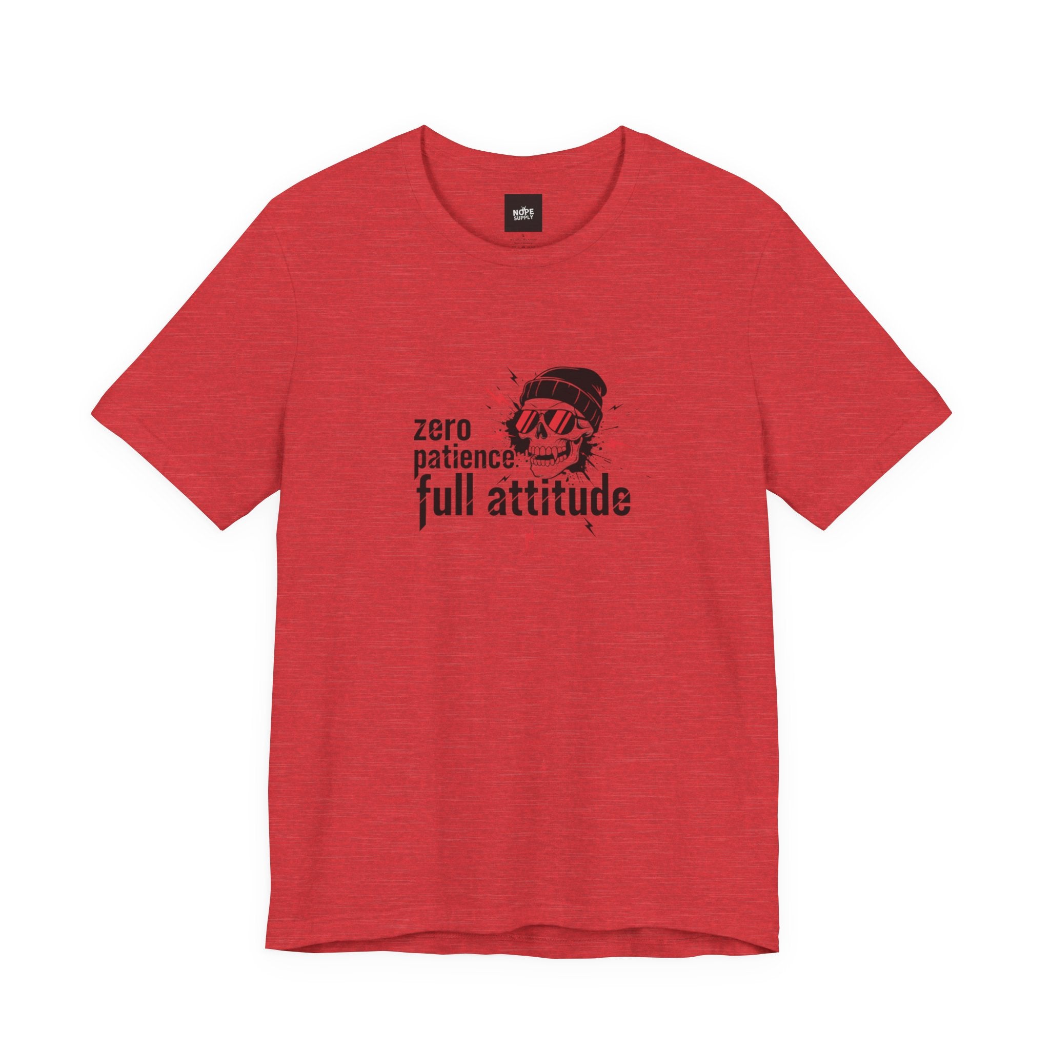 "Zero Patience, Full Attitude" Skull Tee — Graphic Attitude T-Shirt