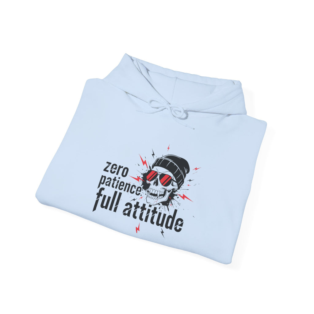 "Zero Patience, Full Attitude" Hoodie — Bold Graphic Quote Sweatshirt