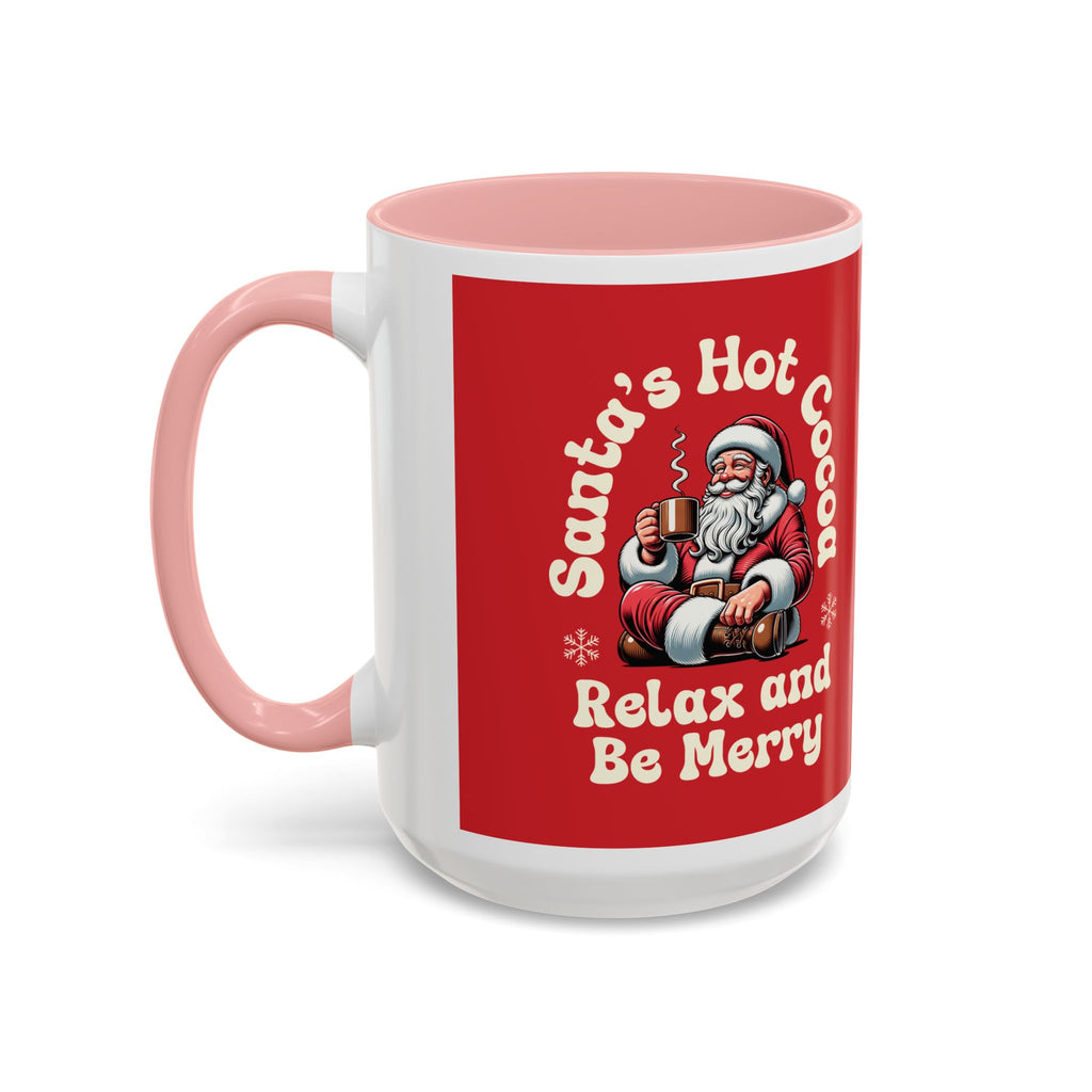 Santa Hot Cocoa Accent Coffee Mug — "Santa's Hot Cocoa Relax and Be Merry" Holiday Mug (11/15oz)