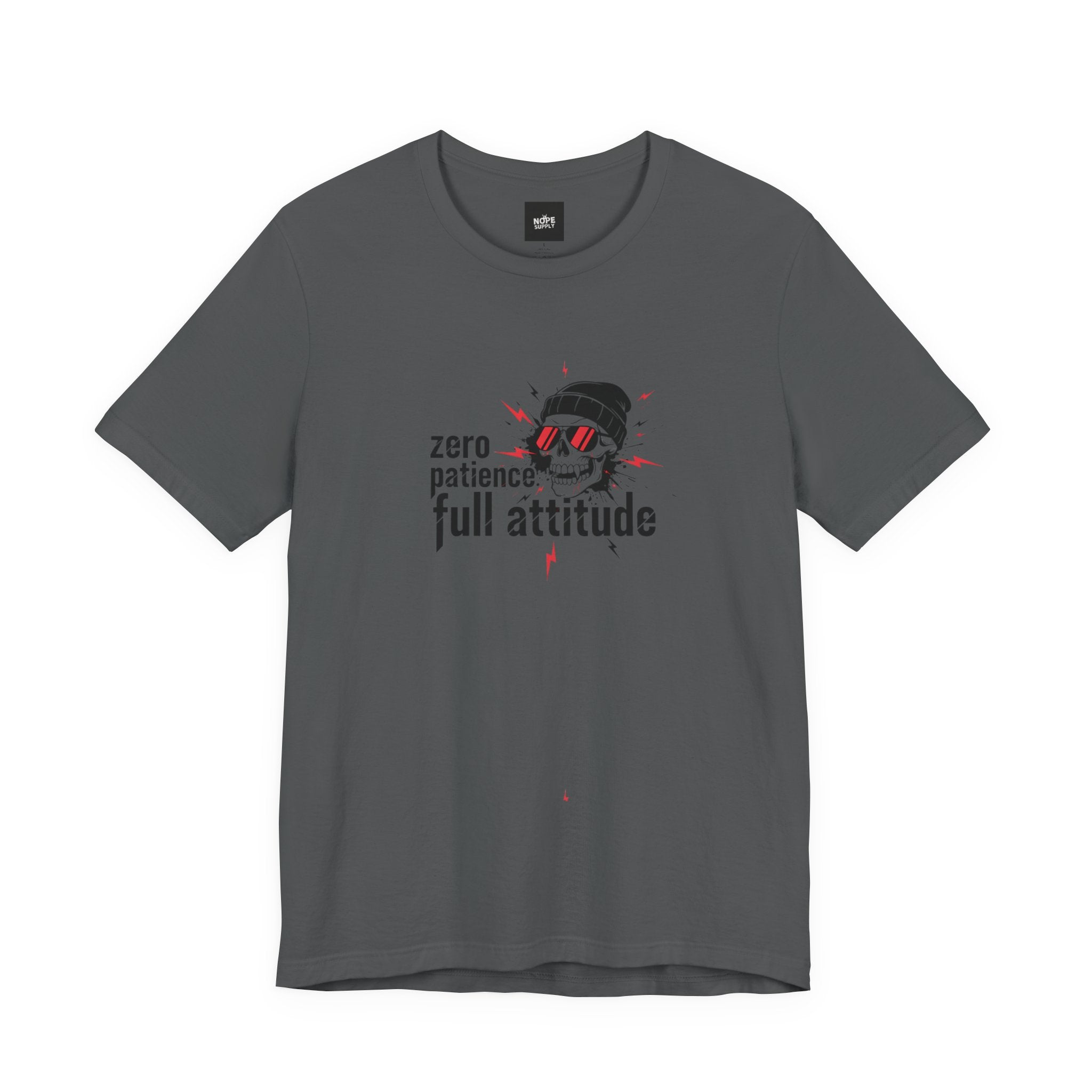 "Zero Patience, Full Attitude" Skull Tee — Graphic Attitude T-Shirt