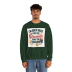 Holiday Sweatshirt — "I'm Only Here for the Presents and the Drama" Christmas Crewneck