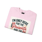 Holiday Sweatshirt — "I'm Only Here for the Presents and the Drama" Christmas Crewneck