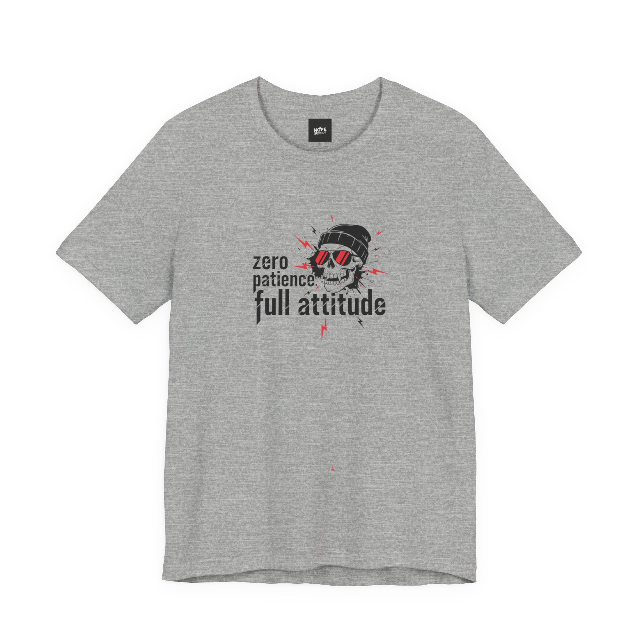 "Zero Patience, Full Attitude" Skull Tee — Graphic Attitude T-Shirt