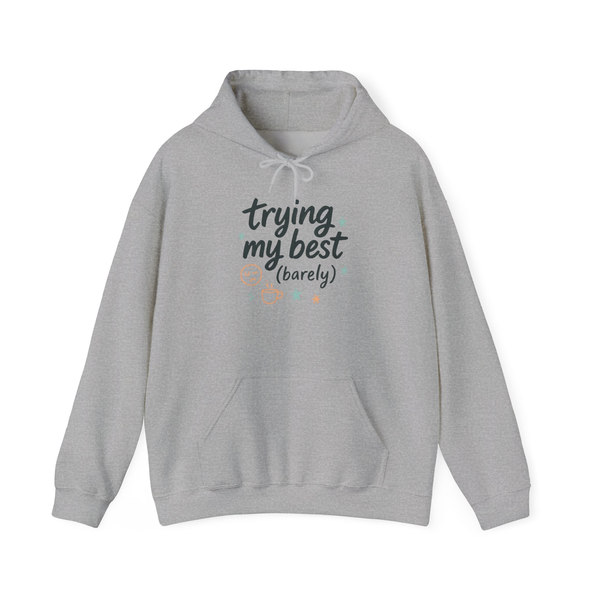 Hoodie — "Trying My Best (Barely)" Cute Pastel Self-Care Pullover