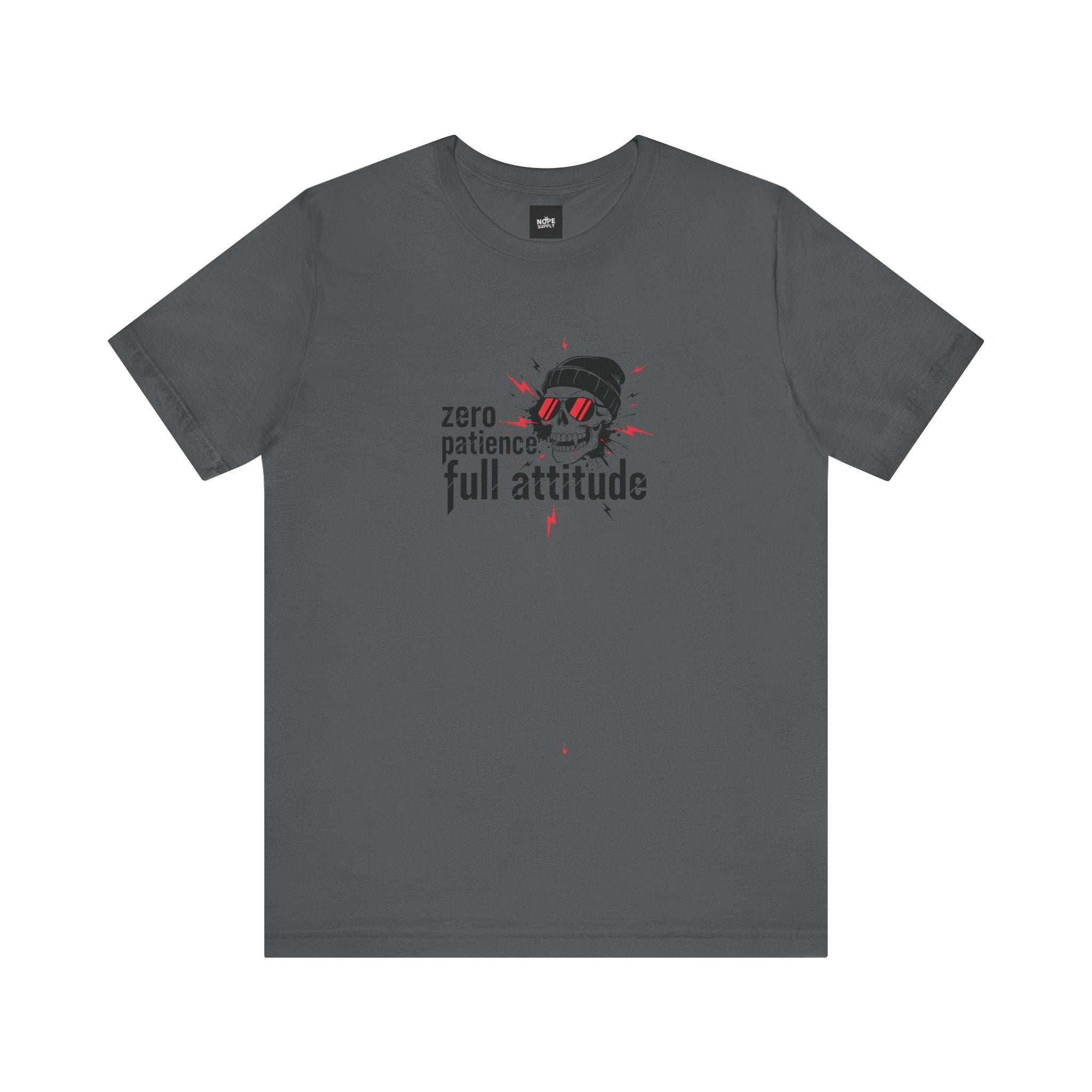 "Zero Patience, Full Attitude" Skull Tee — Graphic Attitude T-Shirt