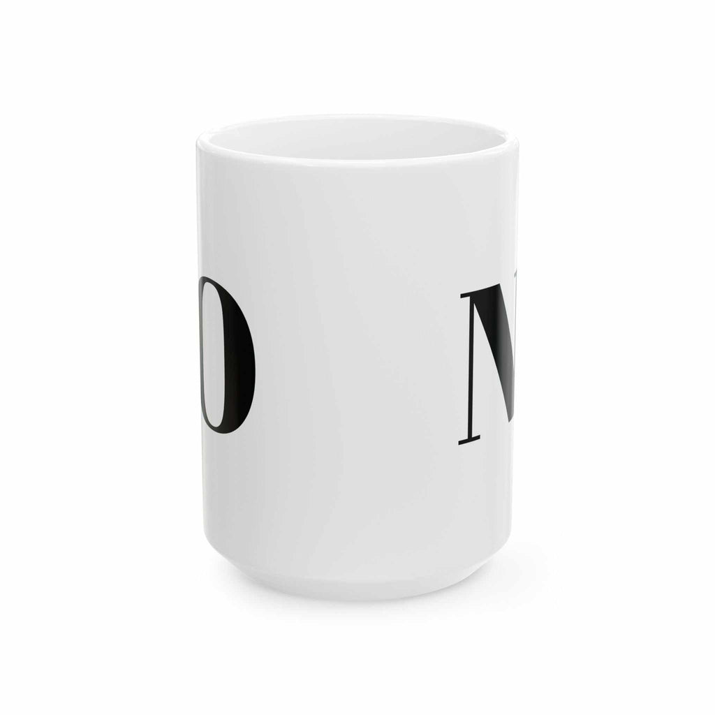 custom mugs NO MugMinimalist design, maximum attitude. Product features- Made from glossy ceramic for a sleek finish.- Bright, vibrant colors that ensure your designs pop.- MicrowaveNOPE SUPPLY