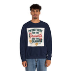Holiday Sweatshirt — "I'm Only Here for the Presents and the Drama" Christmas Crewneck