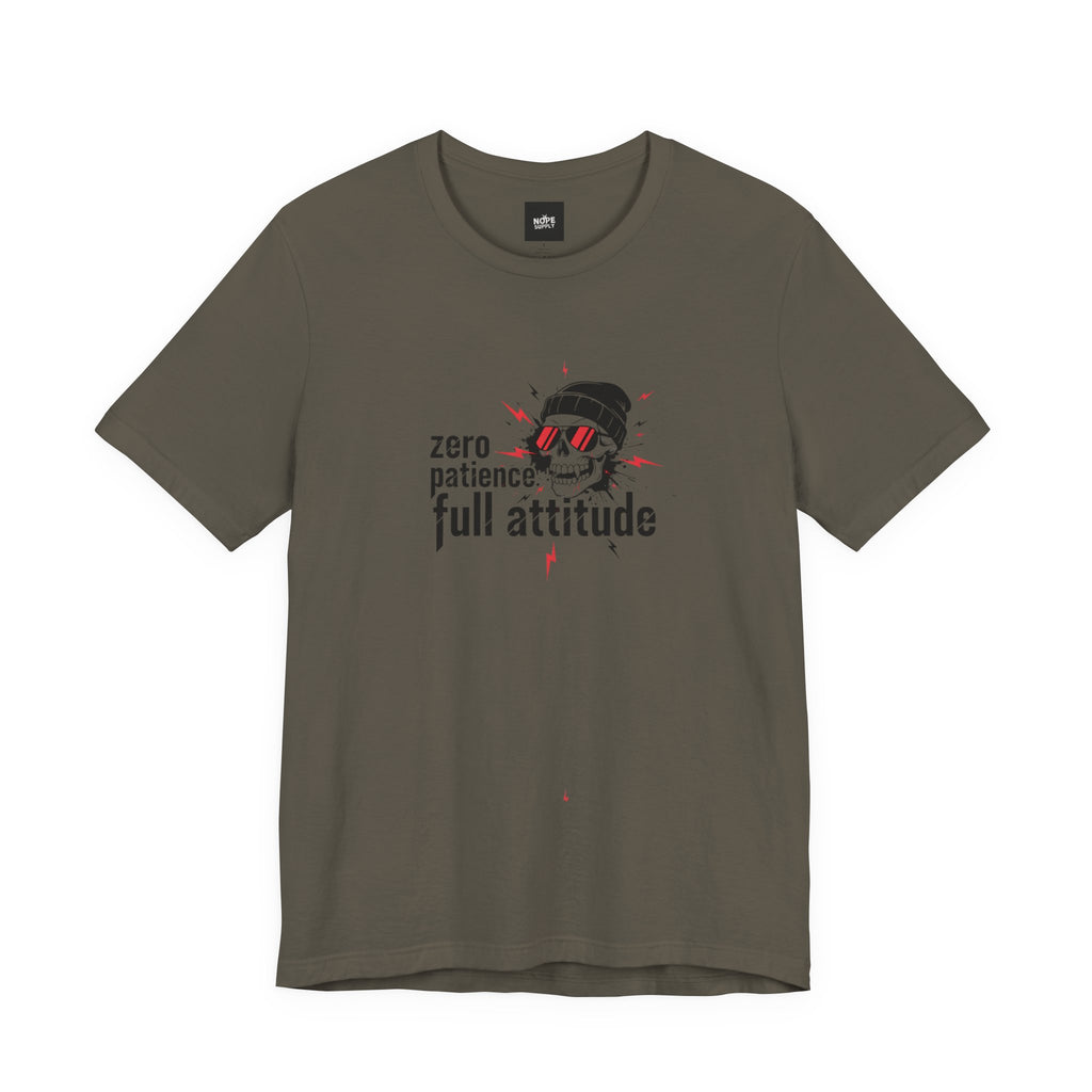 "Zero Patience, Full Attitude" Skull Tee — Graphic Attitude T-Shirt