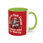 Santa Hot Cocoa Accent Coffee Mug — "Santa's Hot Cocoa Relax and Be Merry" Holiday Mug (11/15oz)