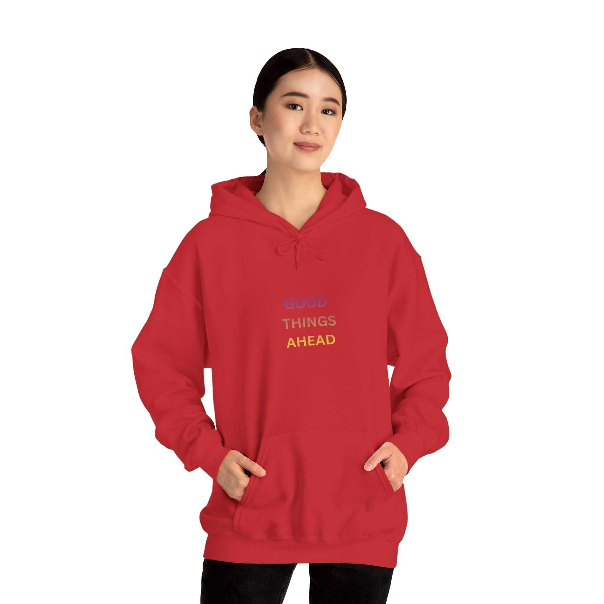 GOOD THINGS AHEAD hoodies positive quote hoodies for everyday comfort and style