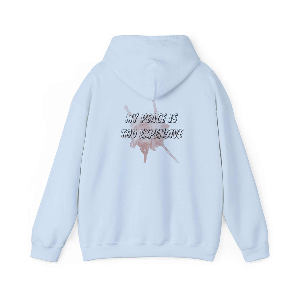 hoodies for men and women MY PEACE IS TOO EXPENSIVE HoodieFor those who choose calm.Product features- Medium-heavy 50/50 cotton-poly fabric (8 oz/yd²) for warmth and durability- Kangaroo pouch pocket to keep hands warm and NOPE SUPPLY