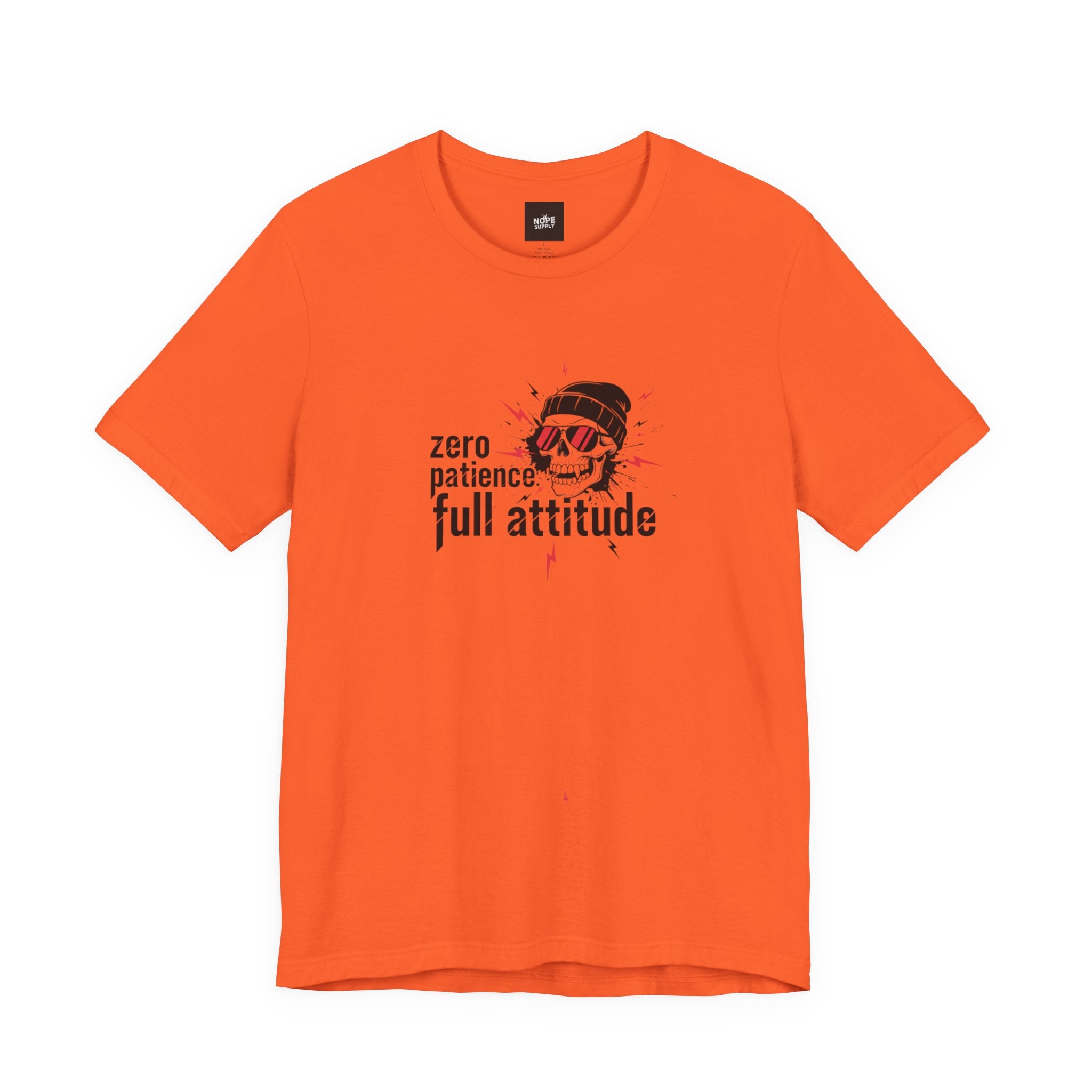 "Zero Patience, Full Attitude" Skull Tee — Graphic Attitude T-Shirt