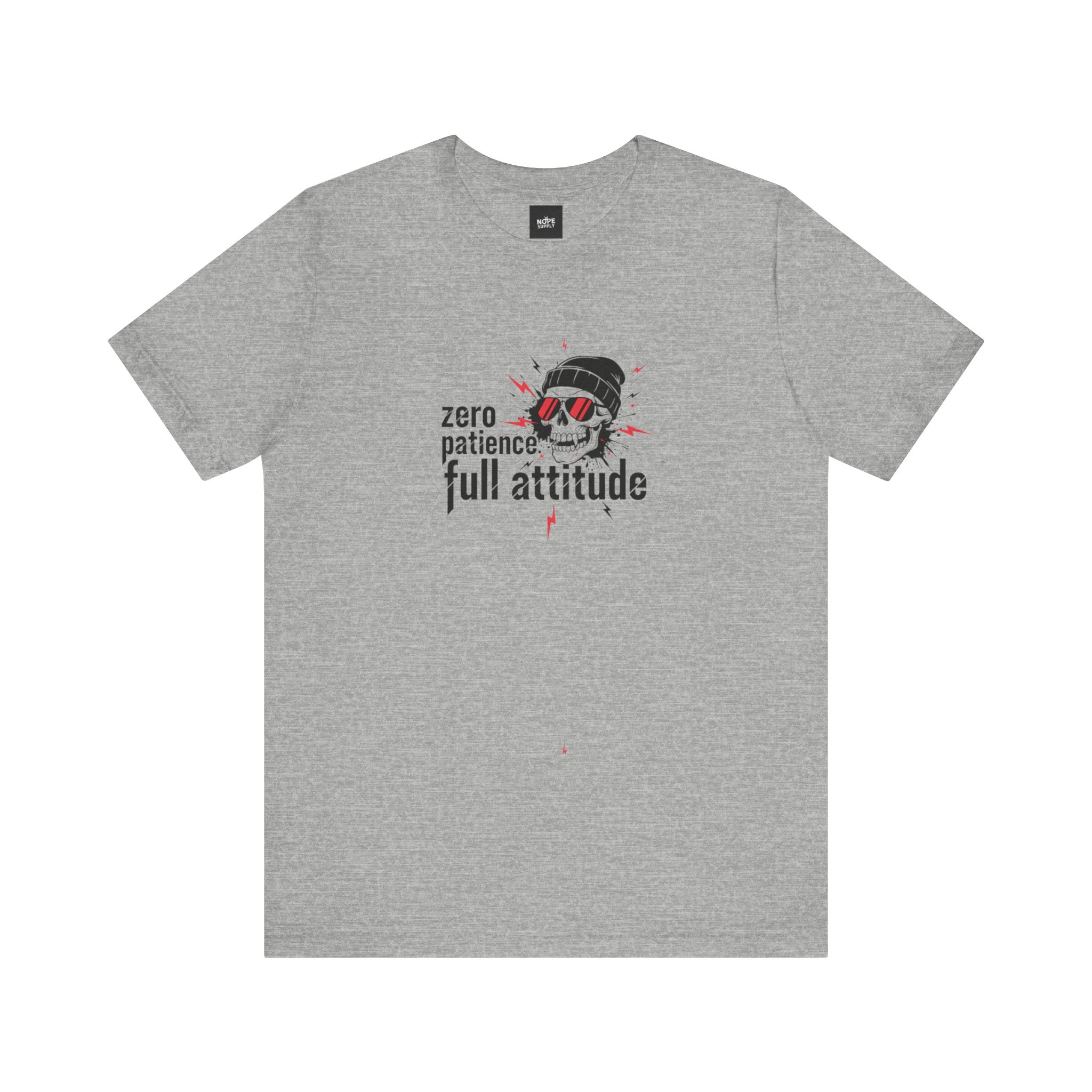 "Zero Patience, Full Attitude" Skull Tee — Graphic Attitude T-Shirt
