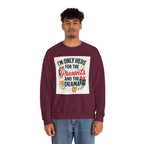 Holiday Sweatshirt — "I'm Only Here for the Presents and the Drama" Christmas Crewneck