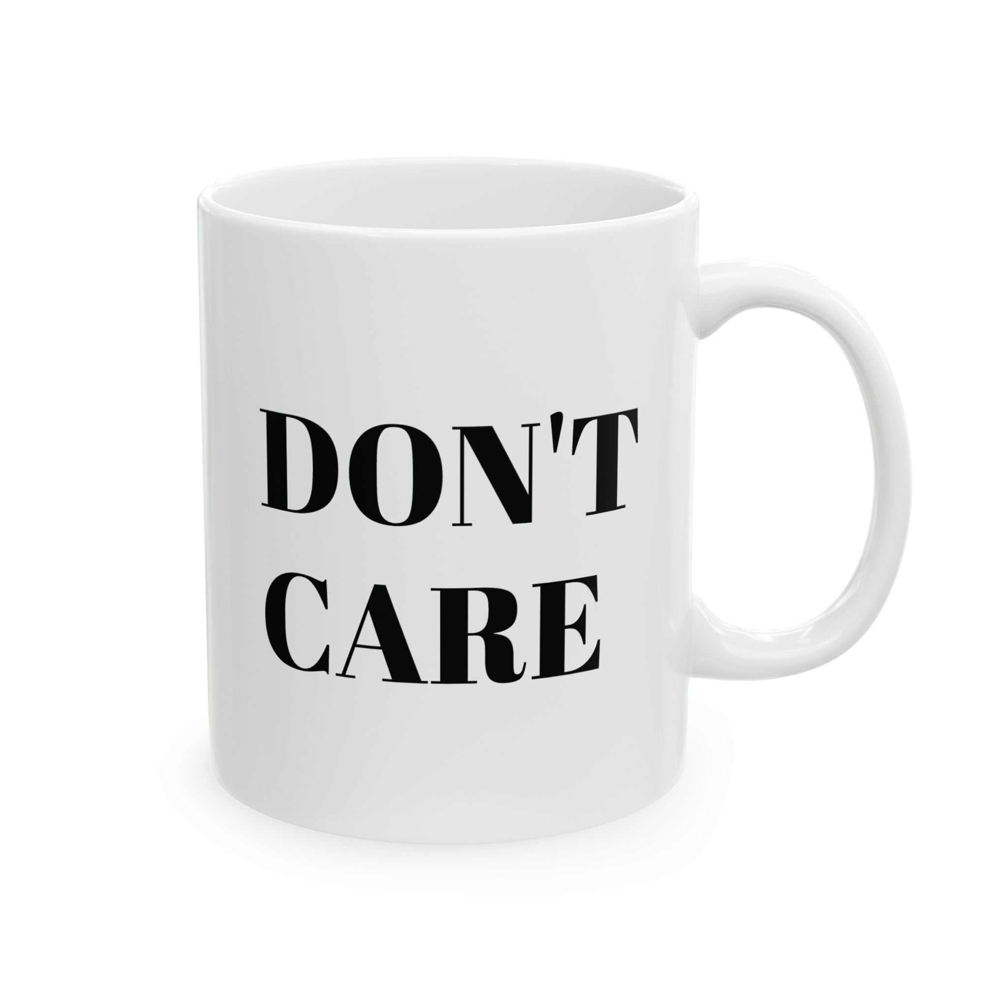 DON'T CARE custom mugs