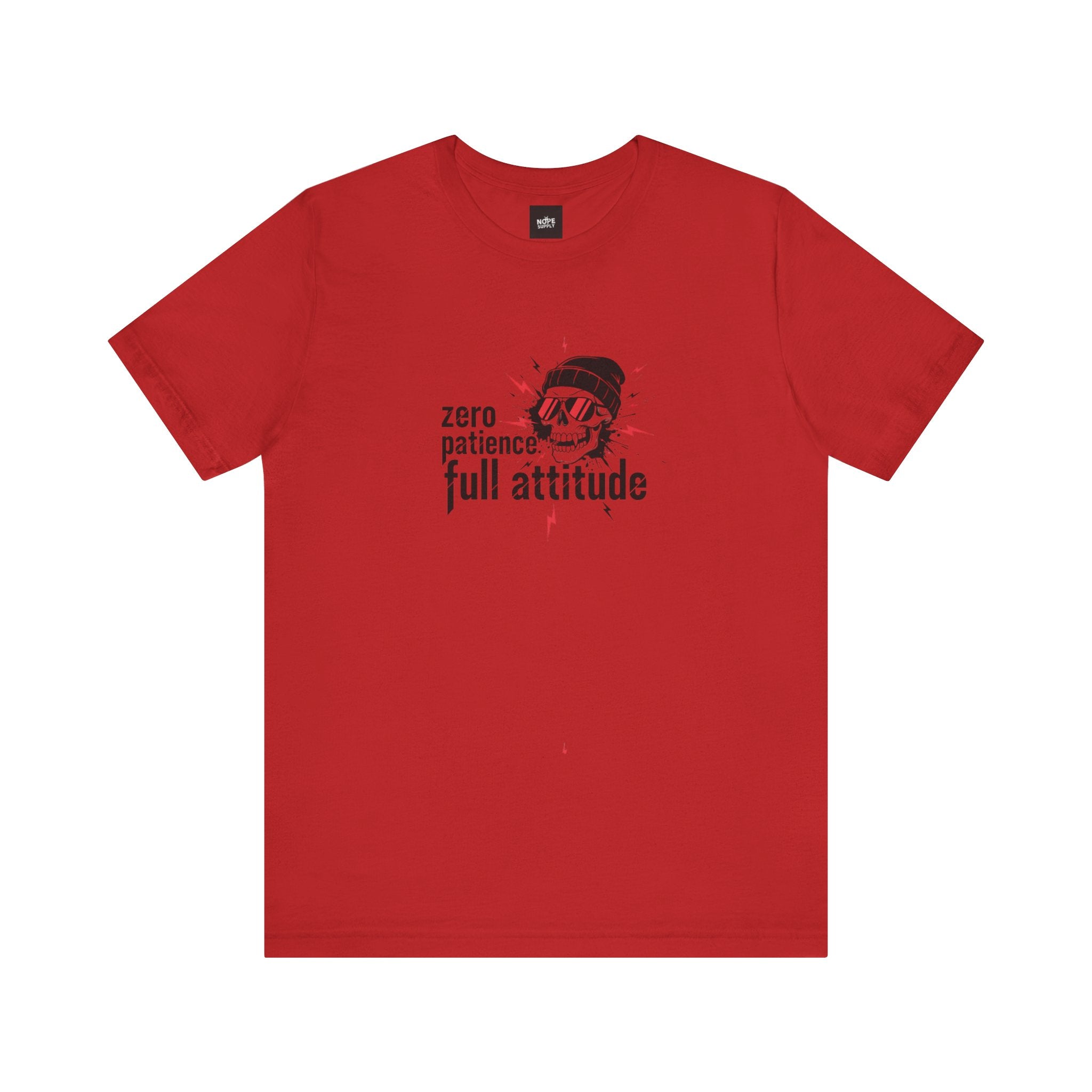 "Zero Patience, Full Attitude" Skull Tee — Graphic Attitude T-Shirt