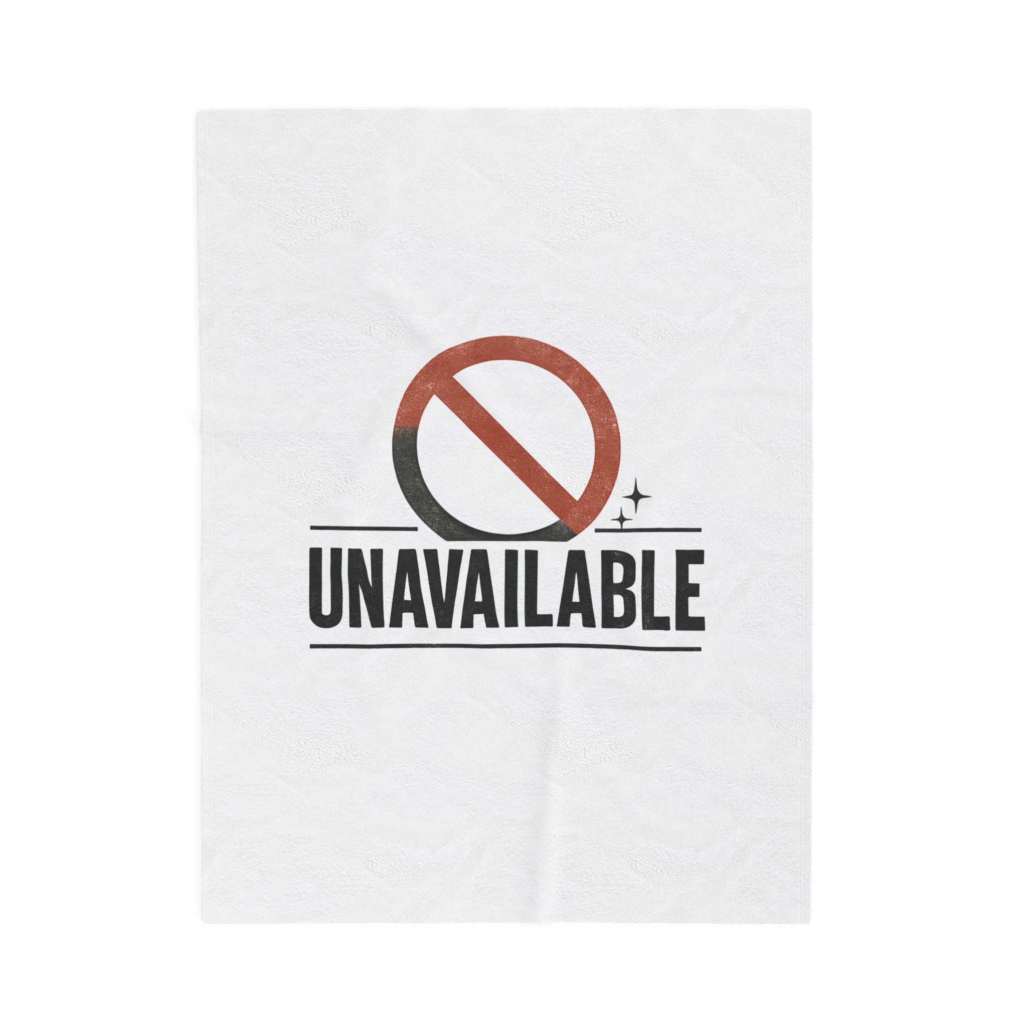 Unavailable Graphic Plush Blanket — Velveteen Cozy Throw with Bold “UNAVAILABLE” Design
