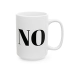 NO Mug