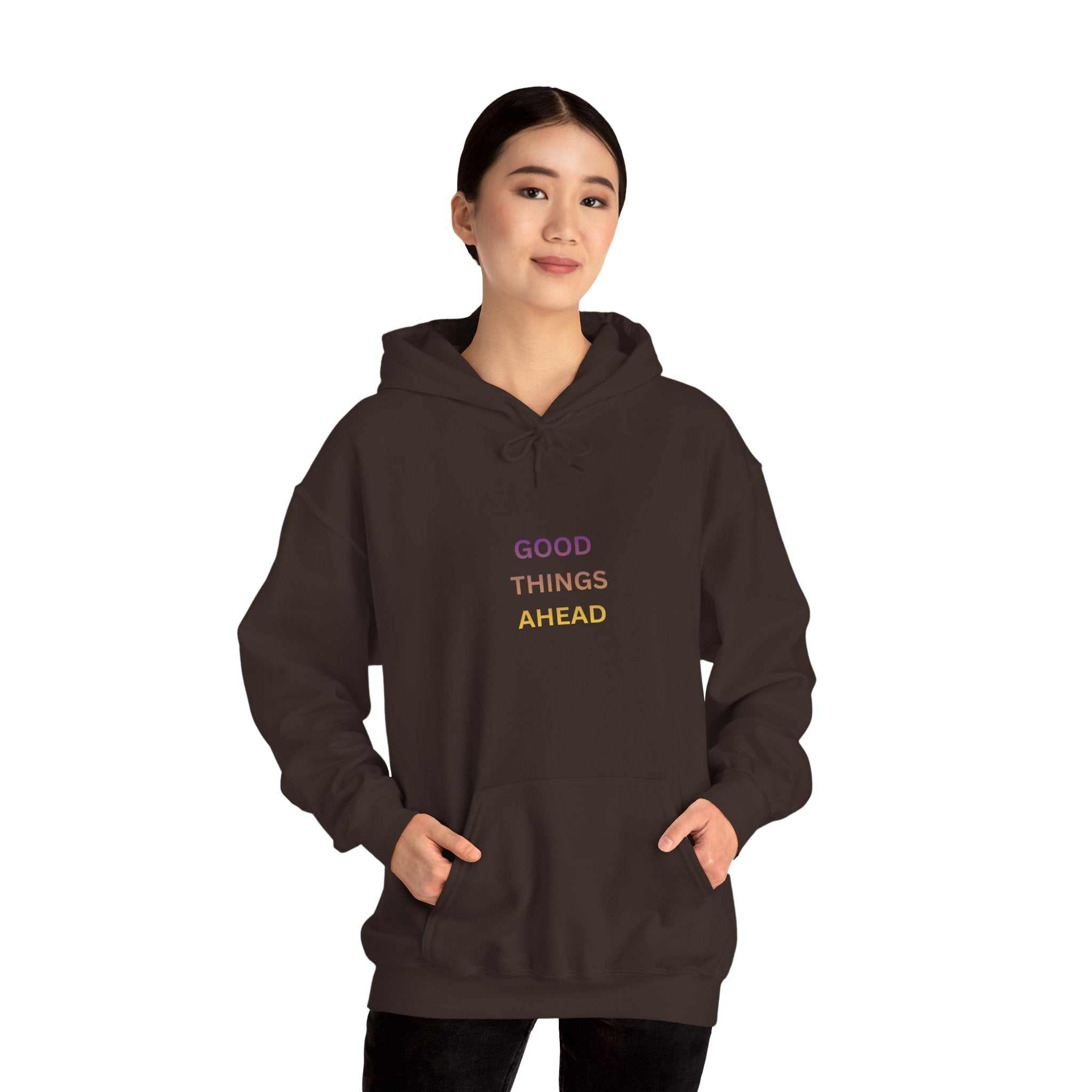 GOOD THINGS AHEAD hoodies positive quote hoodies for everyday comfort and style