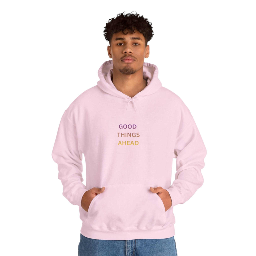 GOOD THINGS AHEAD hoodies positive quote hoodies for everyday comfort and style