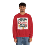 Holiday Sweatshirt — "I'm Only Here for the Presents and the Drama" Christmas Crewneck