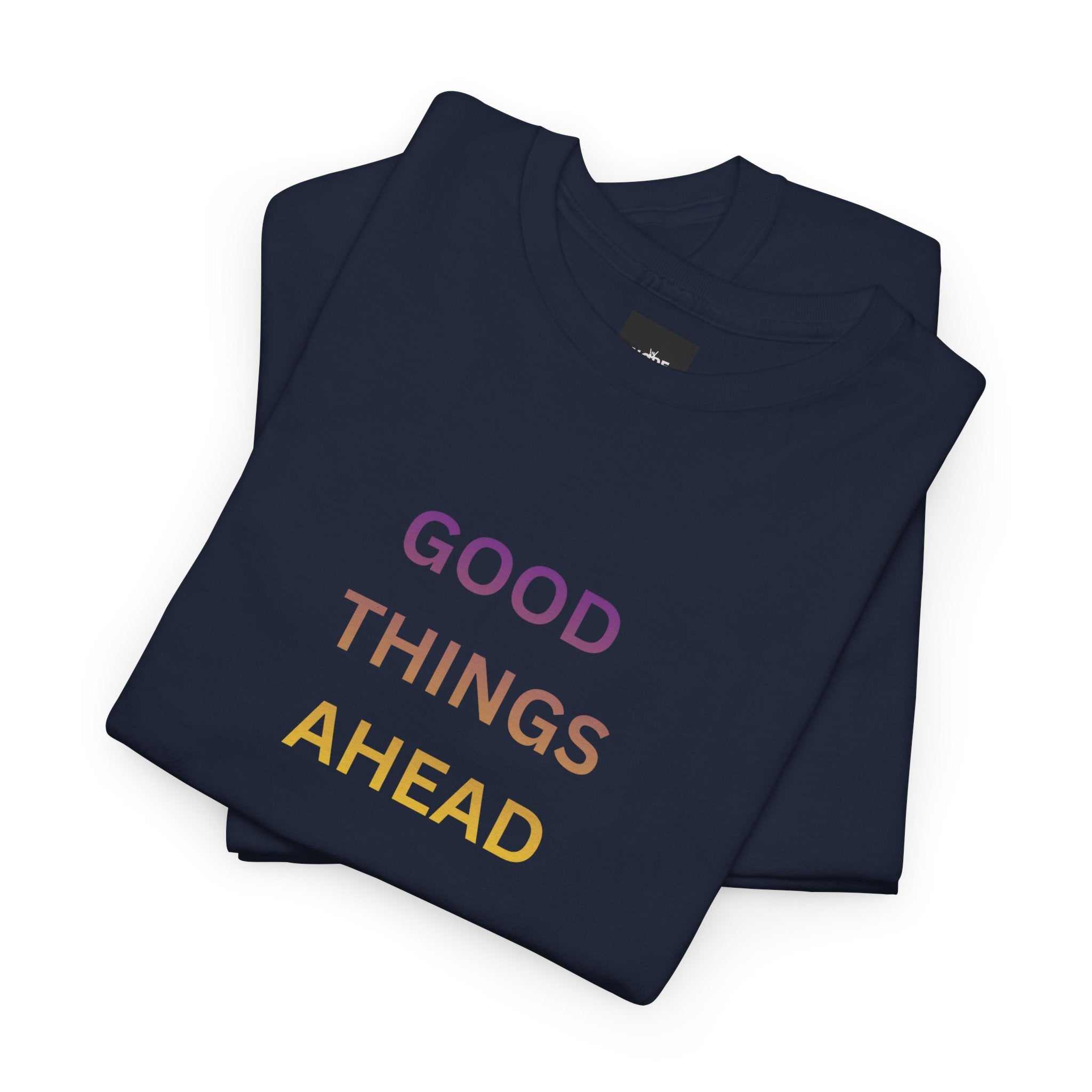 GOOD THINGS AHEAD custom t shirts folded flat- soft cotton fabric detail